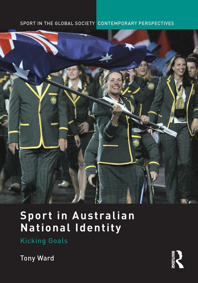 Sport in Australian National Identity by Tony Ward