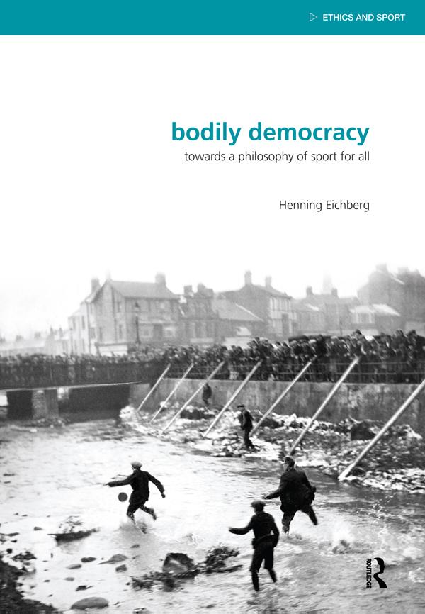 Bodily Democracy by Henning Eichberg