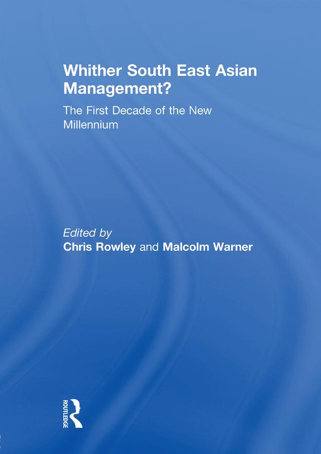 Whither South East Asian Management? by Chris Rowley, Malcolm Warner