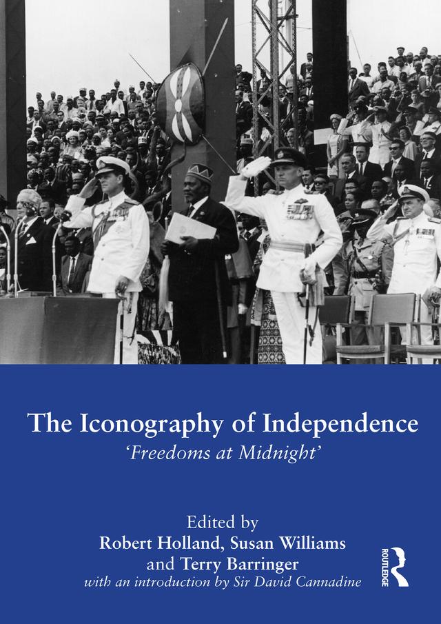 The Iconography of Independence by Robert Holland, Susan Williams, Terry Barringer