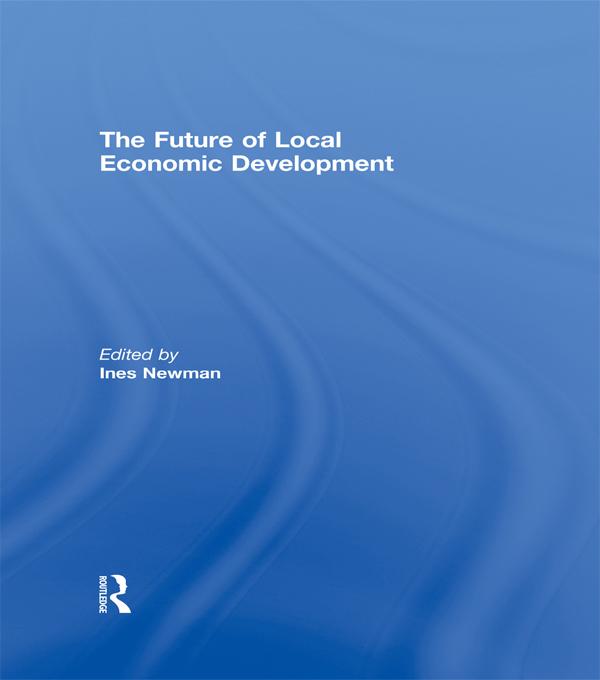 The Future of Local Economic Development by Ines Newman