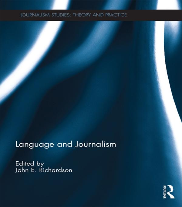 Language and Journalism by John Richardson