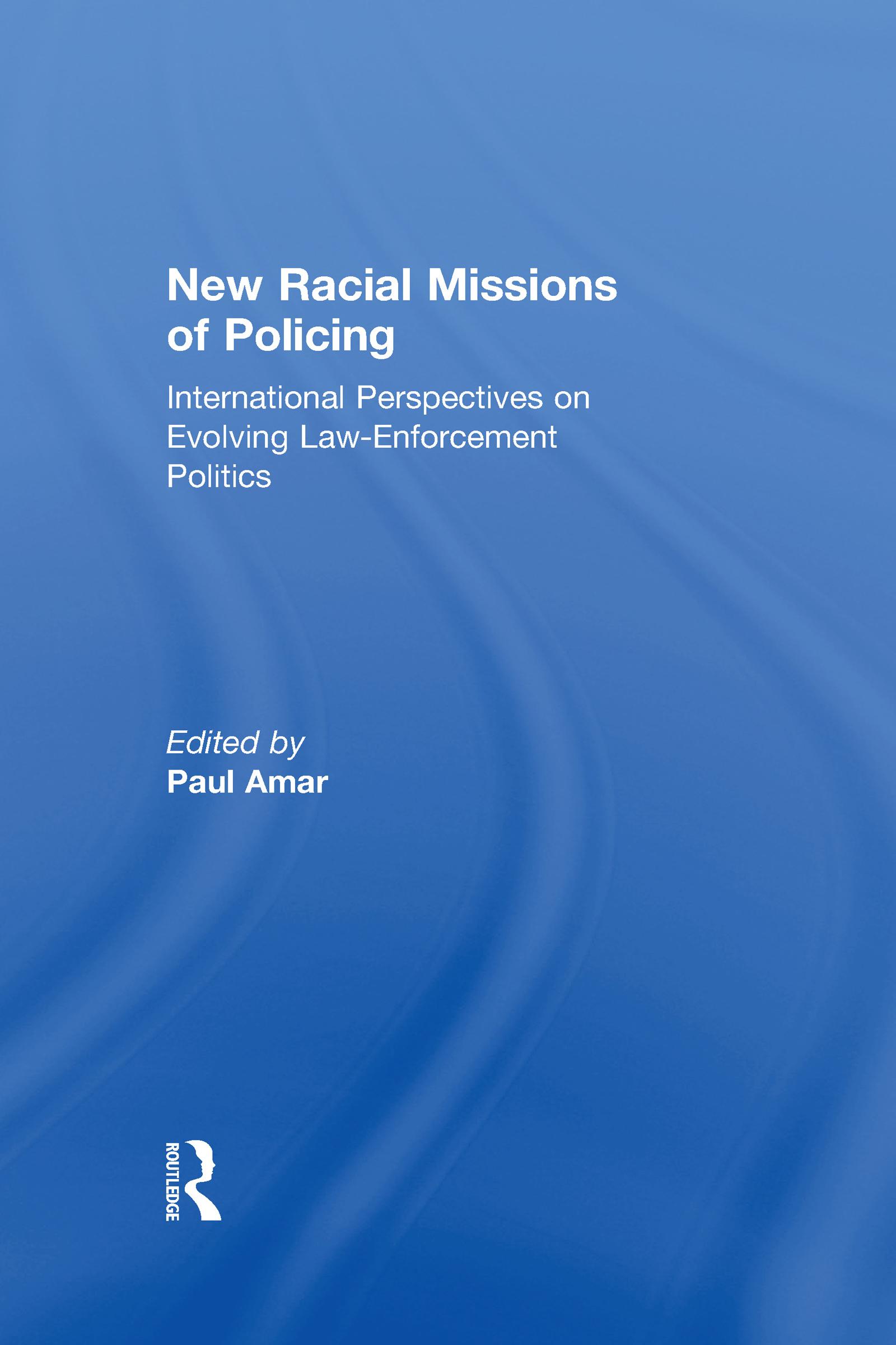 New Racial Missions of Policing