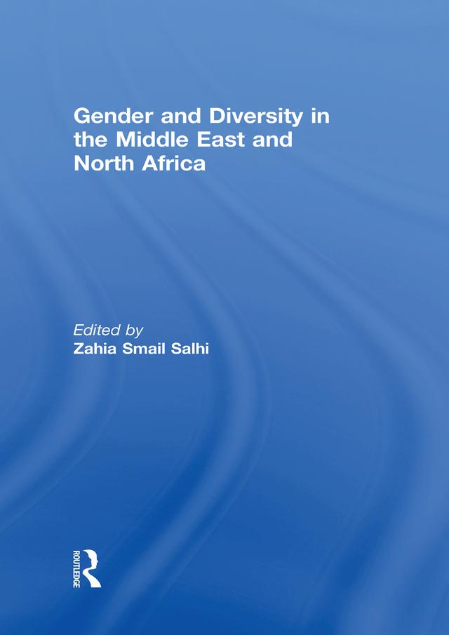 Gender and Diversity in the Middle East and North Africa by Zahia Smail Salhi