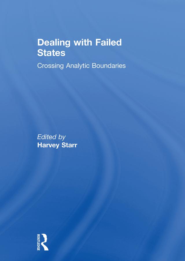 Dealing with Failed States by Harvey Starr