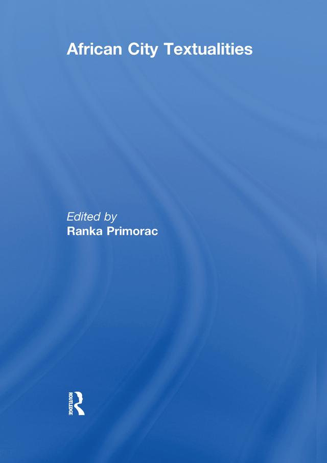 African City Textualities by Ranka Primorac