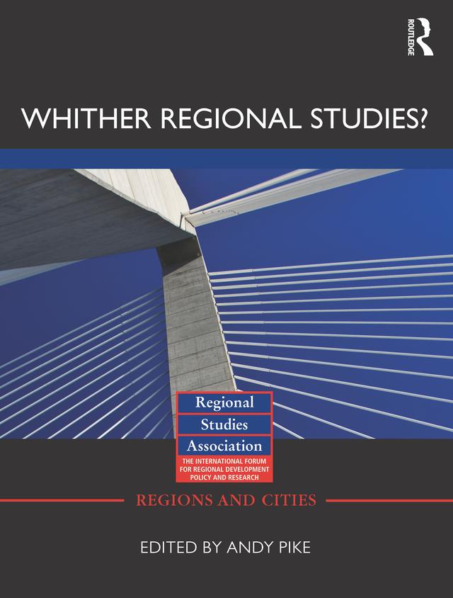 'Whither regional studies?' by Andy Pike