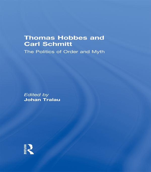 Thomas Hobbes and Carl Schmitt by Johan Tralau