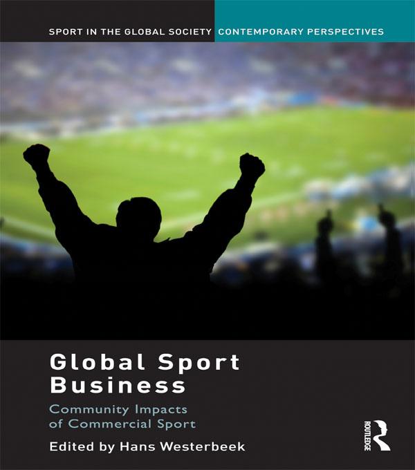 Global Sport Business by Hans Westerbeek