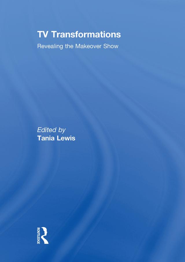 TV Transformations by Tania Lewis