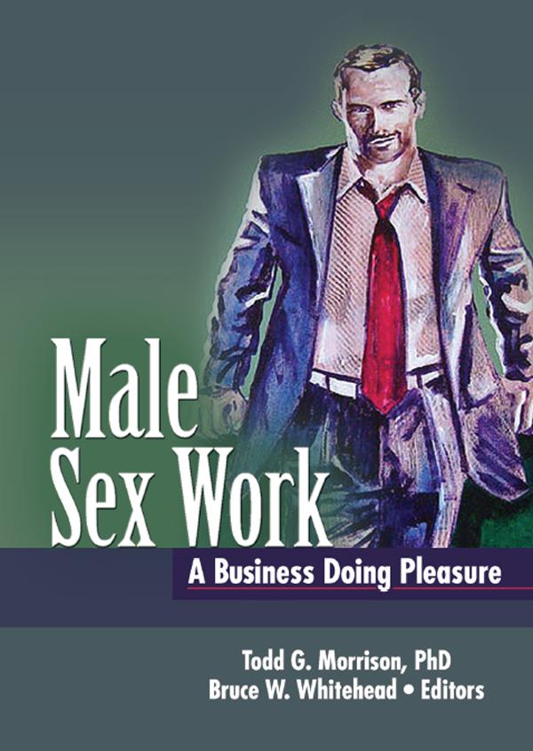Male Sex Work by Bruce Whitehead, Todd Morrison