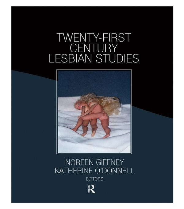 Twenty-First Century Lesbian Studies by Katherine O'Donnell, Noreen Giffney