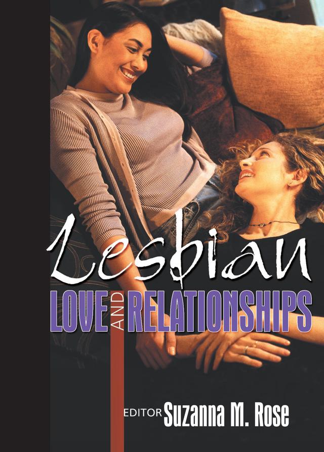 Lesbian Love and Relationships by Suzanna Rose