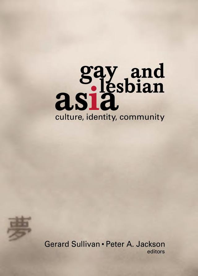 Gay and Lesbian Asia by Gerard Sullivan, PETER A JACKSON