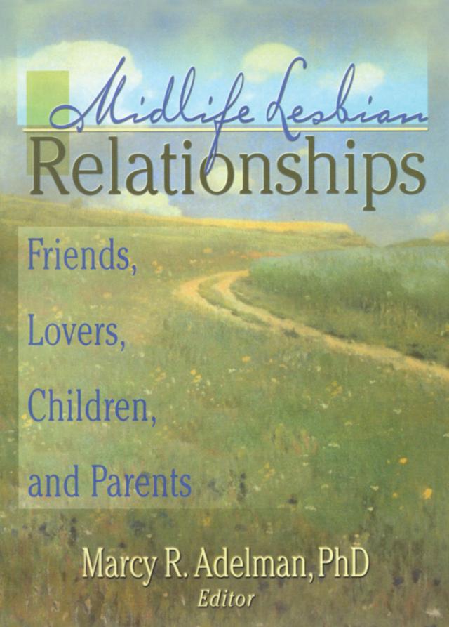 Midlife Lesbian Relationships by Marcy R Adelman