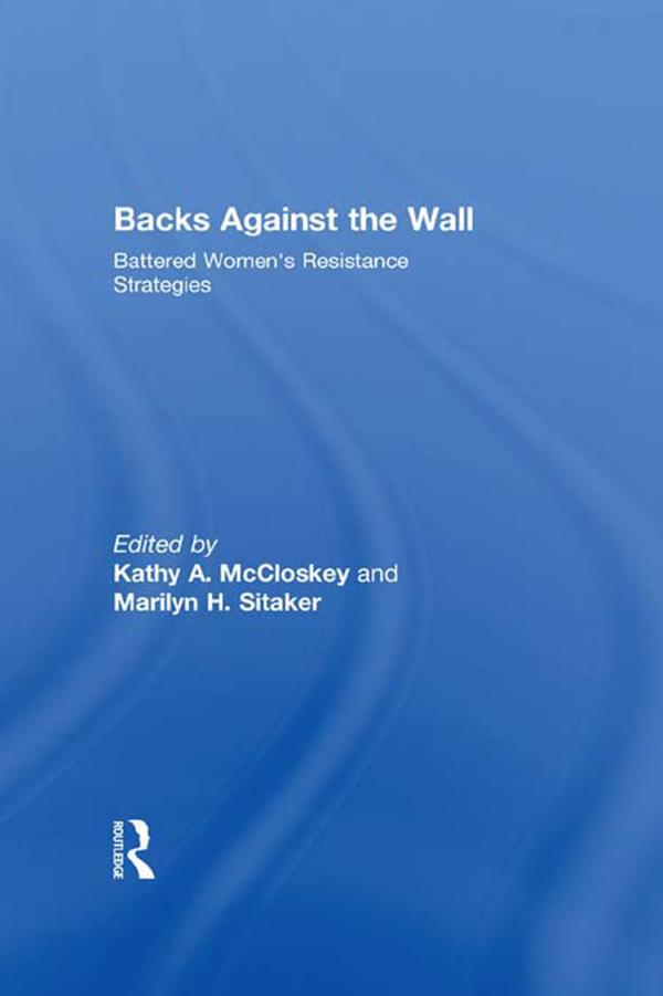 Backs Against the Wall by Kathy A McCloskey, Marilyn H. Sitaker