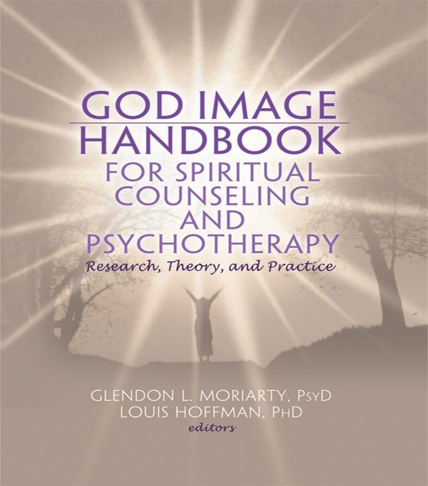 God Image Handbook for Spiritual Counseling and Psychotherapy