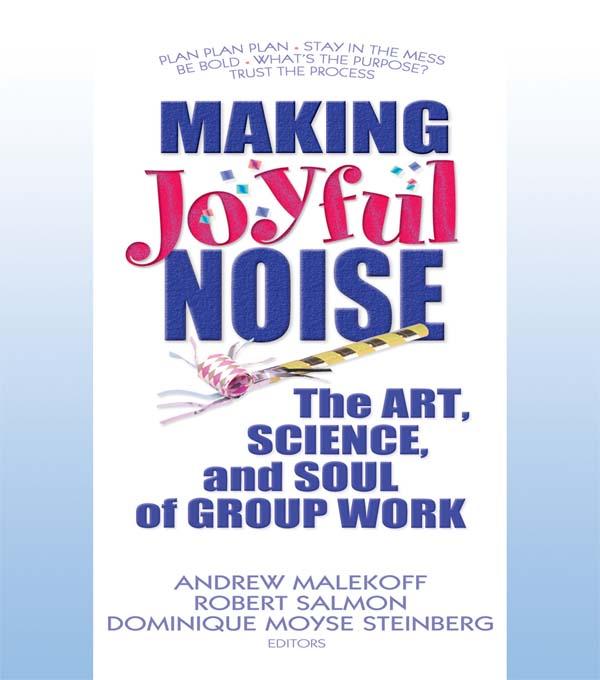 Making Joyful Noise by Andrew Malekoff, Dominique Moyse Steinberg, Robert Salmon
