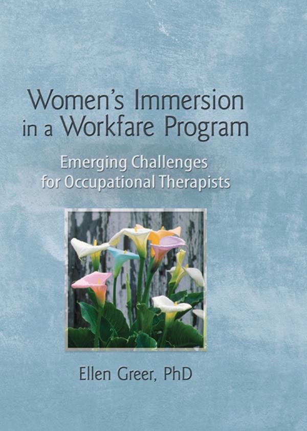 Women's Immersion in a Workfare Program by Ellen Greer