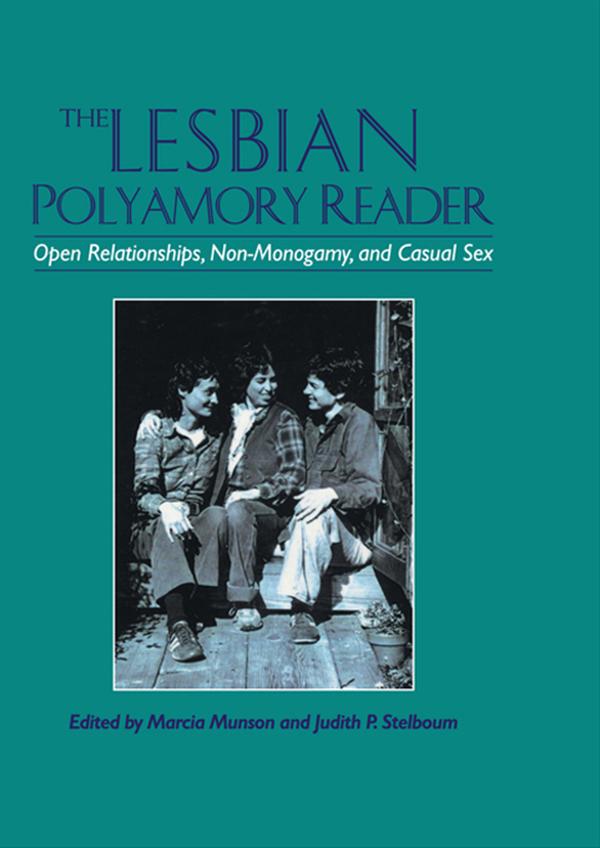 The Lesbian Polyamory Reader by Judith Stelboum, Marcia Munson
