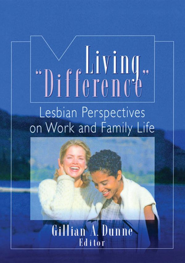 Living "Difference" by Gillian A Dunne