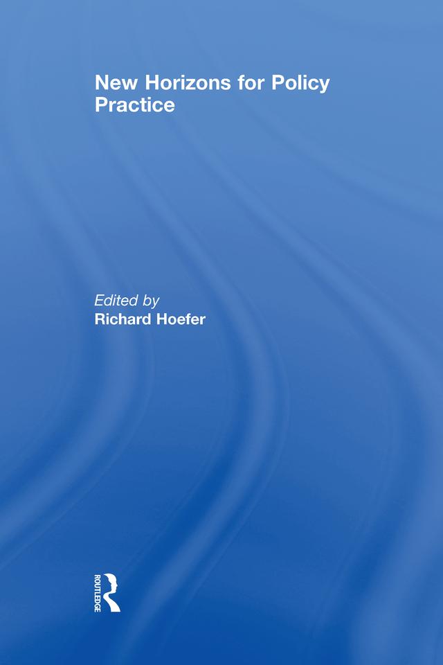 New Horizons for Policy Practice by Richard Hoefer