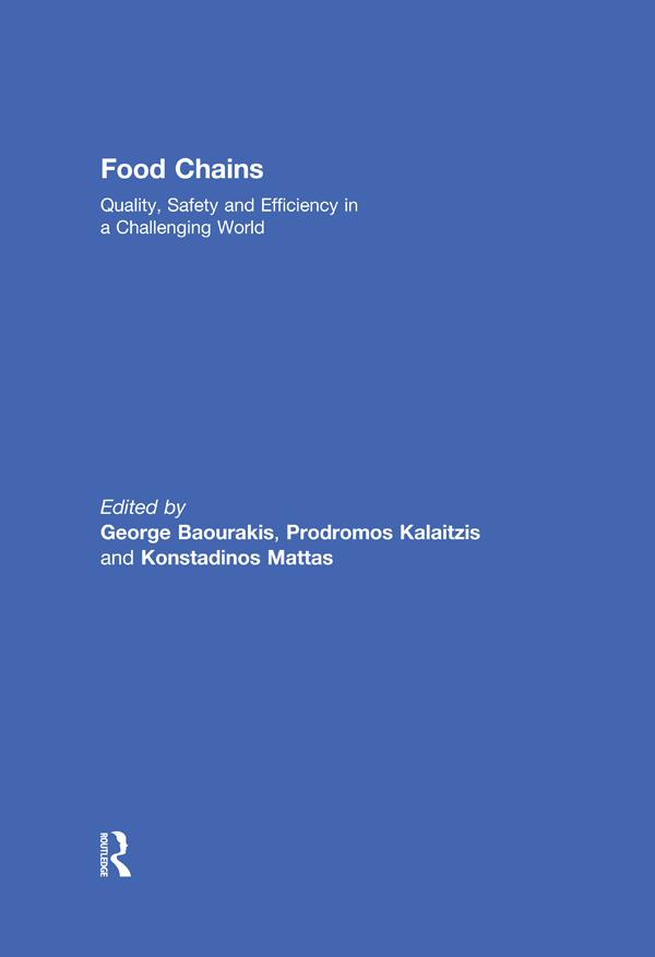 Food Chains: Quality, Safety and Efficiency in a Challenging World by George Baourakis, Konstadinos Mattas, Prodromos Kalaitzis