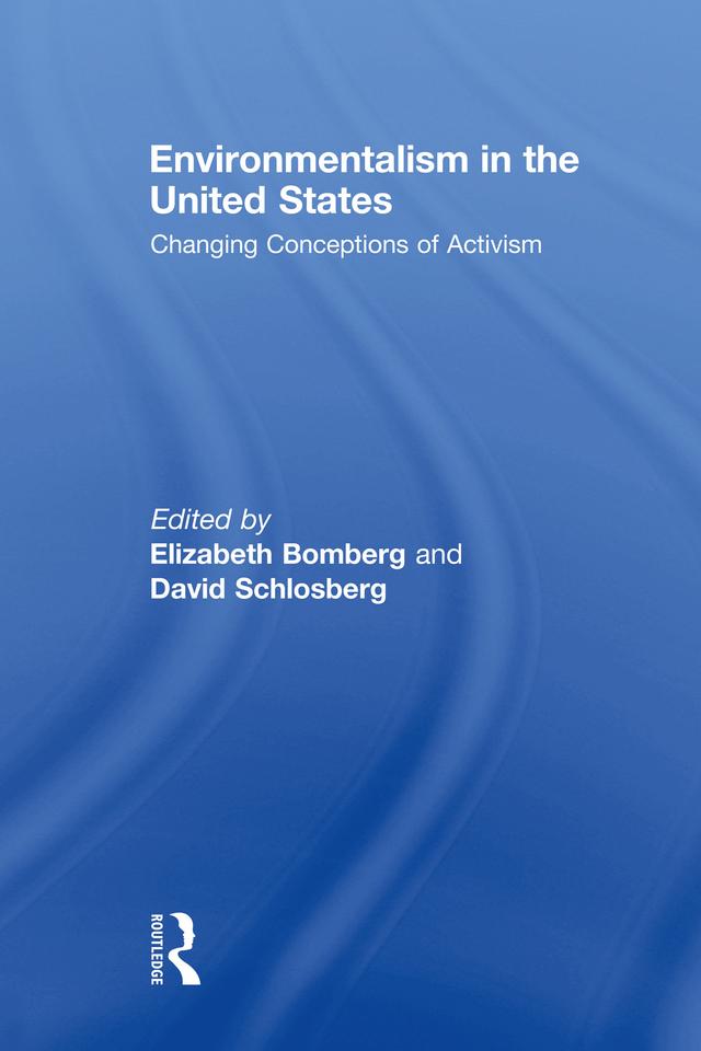 Environmentalism in the United States by David Schlosberg, Elizabeth Bomberg
