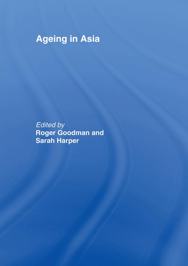 Ageing in Asia by Roger Goodman, Sarah Harper