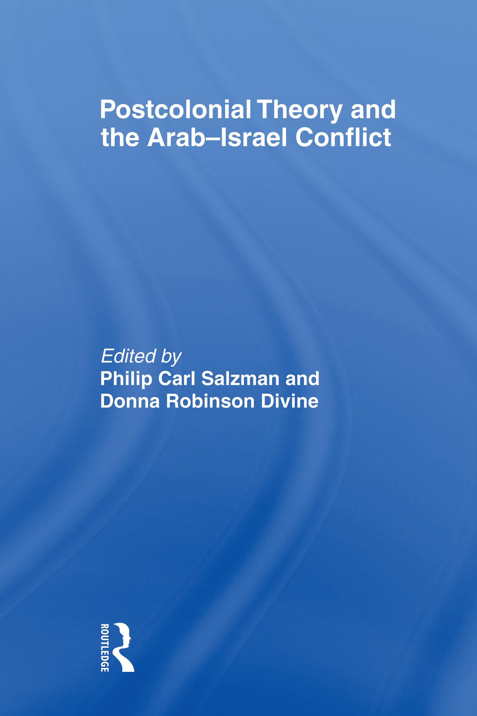Postcolonial Theory and the Arab-Israel Conflict