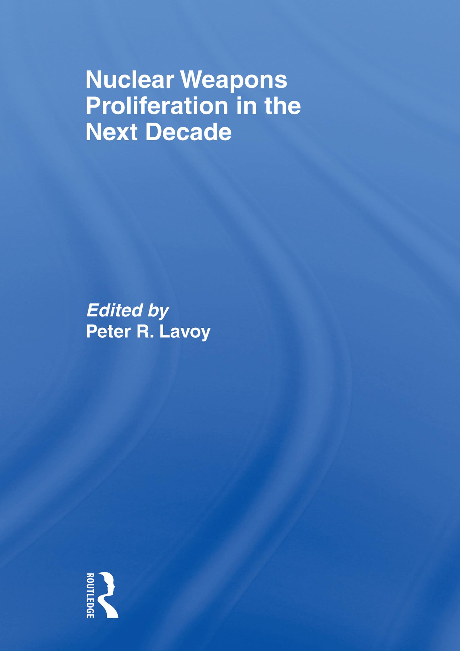 Nuclear Weapons Proliferation in the Next Decade