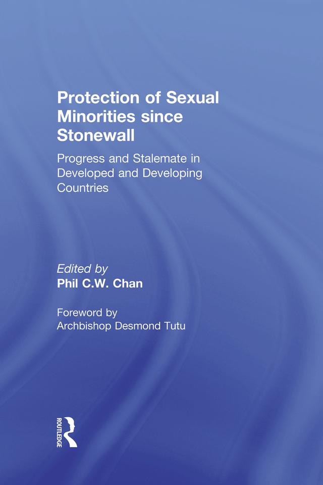 Protection of Sexual Minorities since Stonewall by Phil C.W. Chan