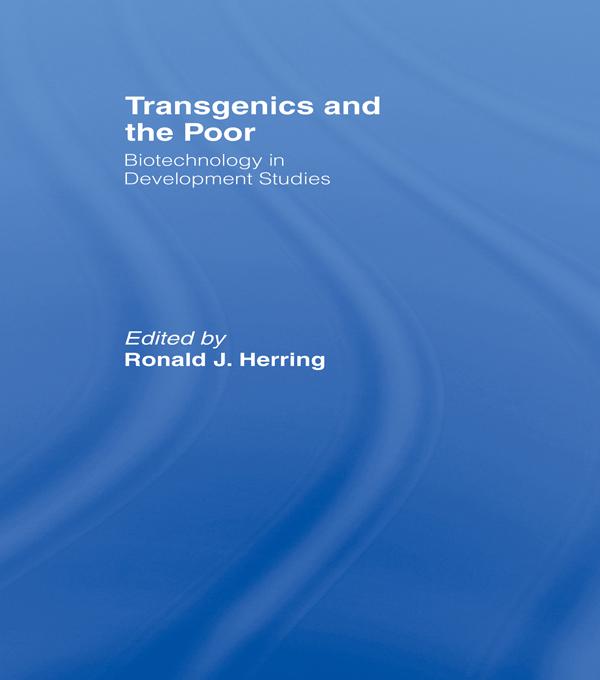 Transgenics and the Poor by Ronald J. Herring