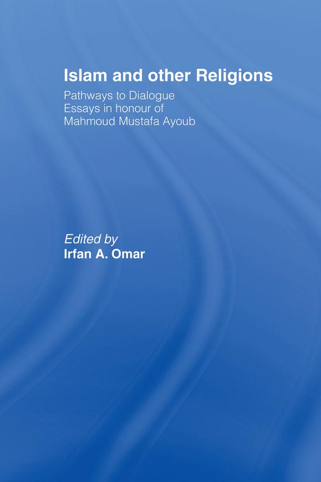 Islam and Other Religions by Irfan Omar