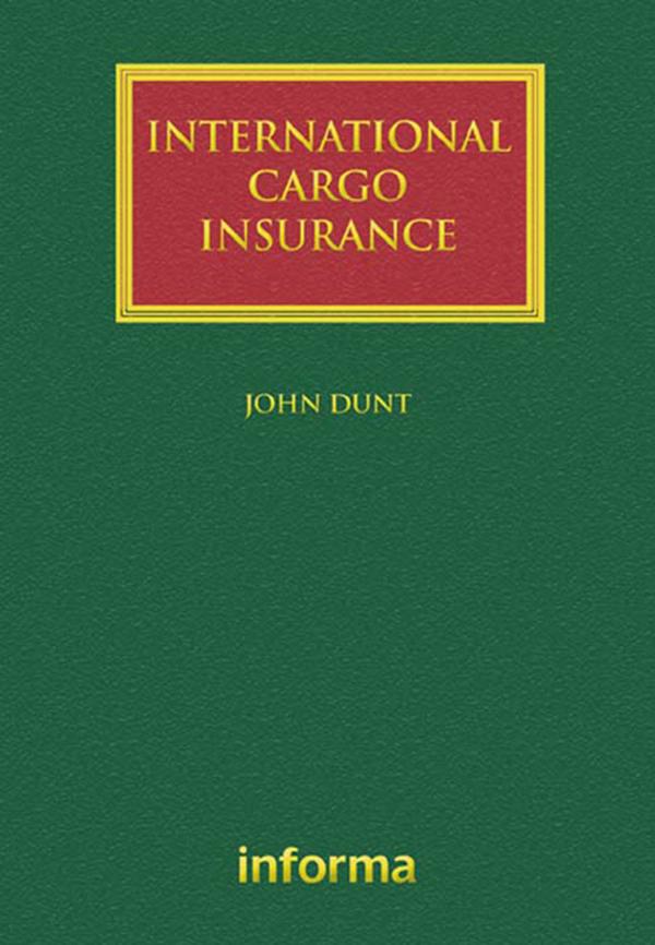 International Cargo Insurance by John Dunt
