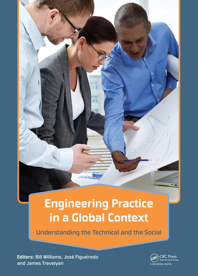 Engineering Practice in a Global Context by Bill Williams, James Trevelyan, José Figueiredo