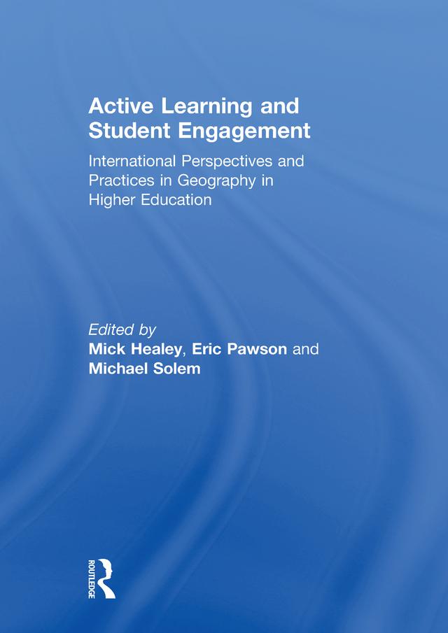 Active Learning and Student Engagement by Eric Pawson, Michael Solem, Mick Healey