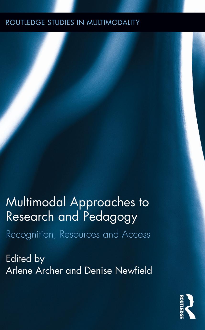 Multimodal Approaches to Research and Pedagogy