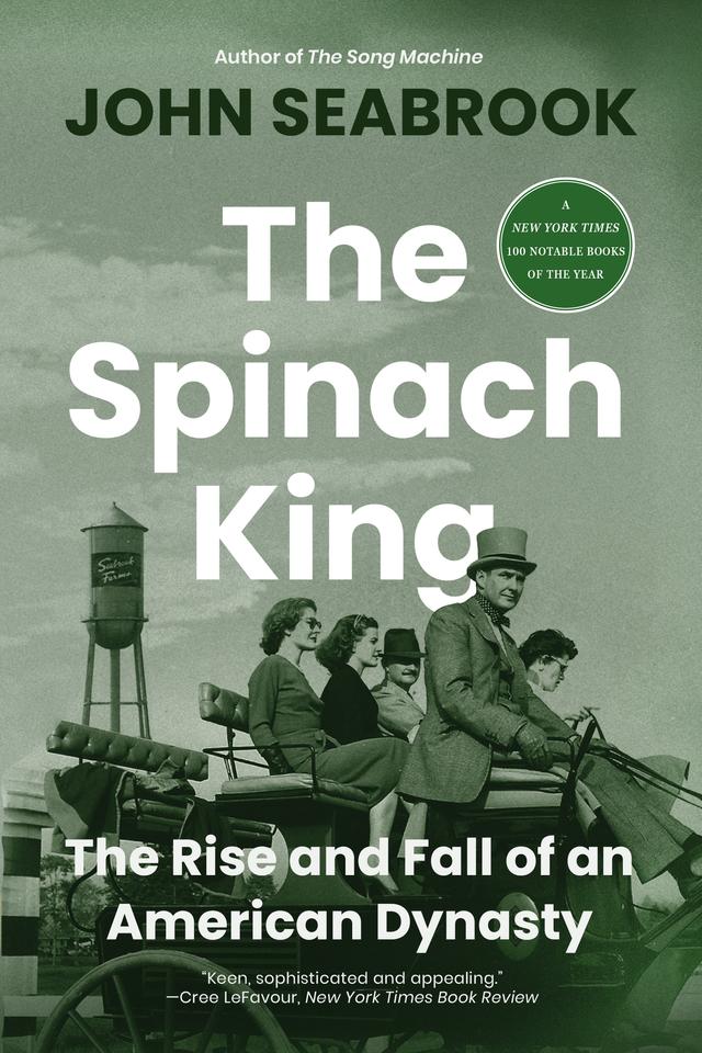 The Spinach King by John Seabrook