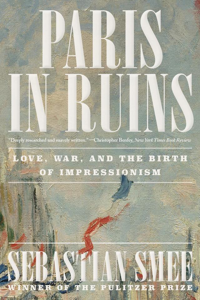 Paris in Ruins by Sebastian Smee