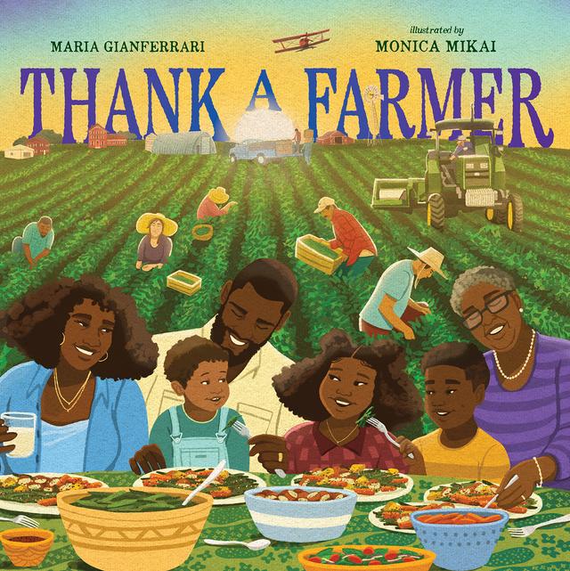 Thank a Farmer by Maria Gianferrari, Monica Mikai