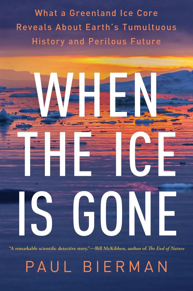 When the Ice Is Gone by Paul Bierman