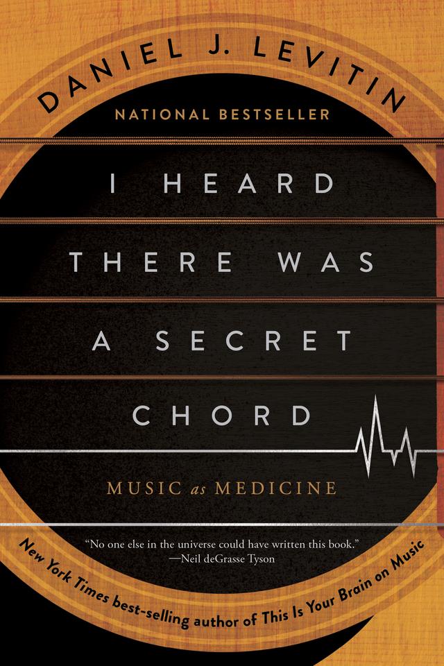 I Heard There Was a Secret Chord by Daniel J. Levitin