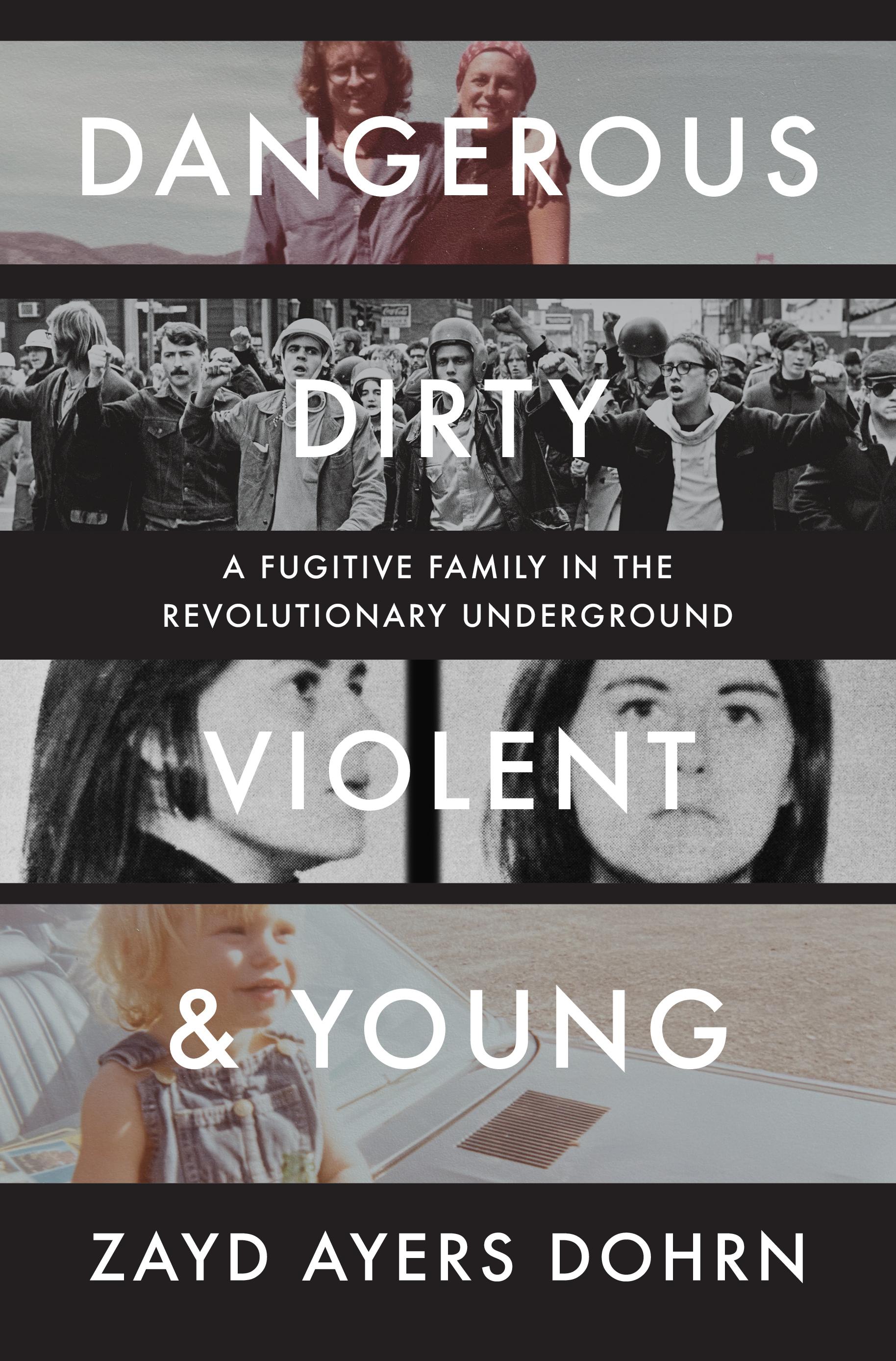 Dangerous, Dirty, Violent, and Young