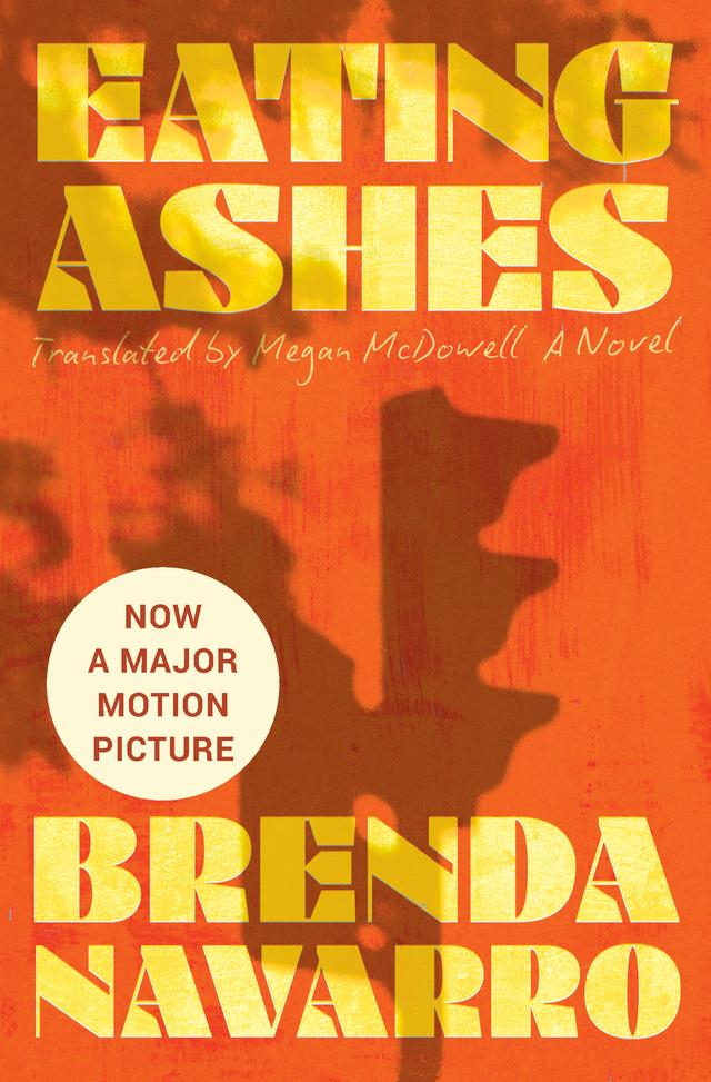 Eating Ashes by Brenda Navarro, Megan McDowell