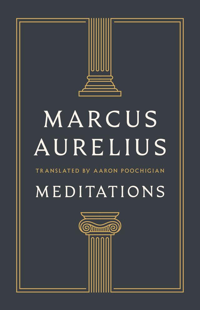 Meditations by Aaron Poochigian, Marcus Aurelius