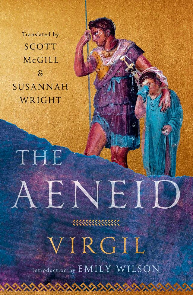 The Aeneid by Emily Wilson, Scott McGill, Susannah Wright, Virgil
