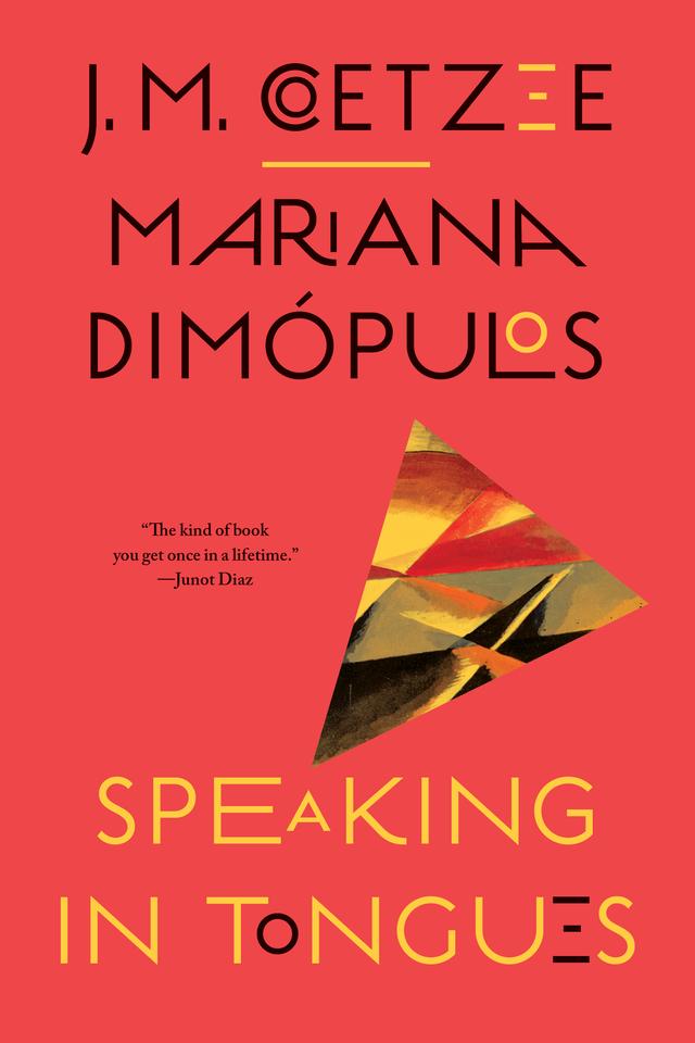 Speaking in Tongues by J. M. Coetzee, Mariana Dimópulos