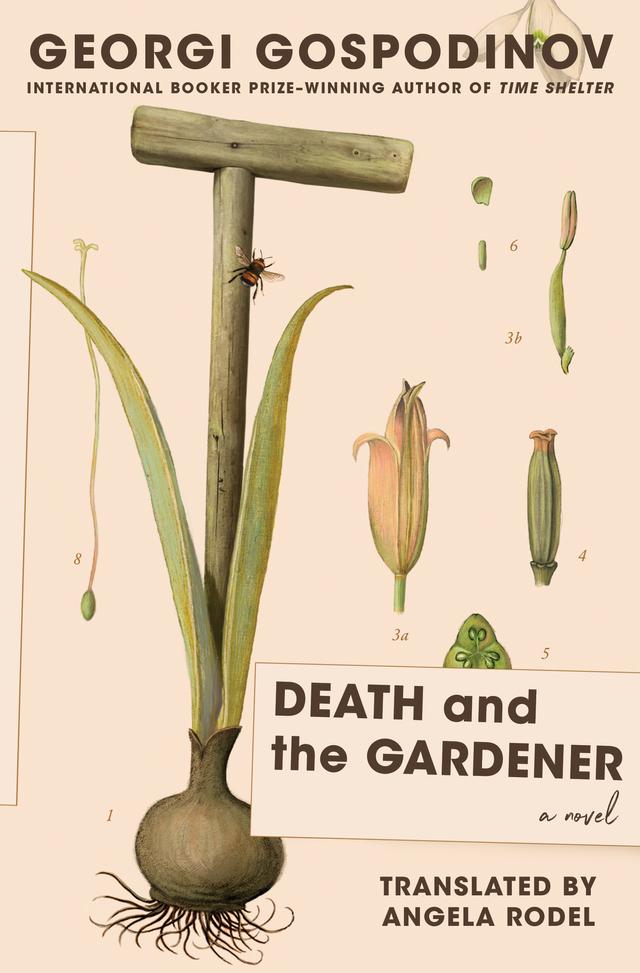 Death and the Gardener by Angela Rodel, Georgi Gospodinov
