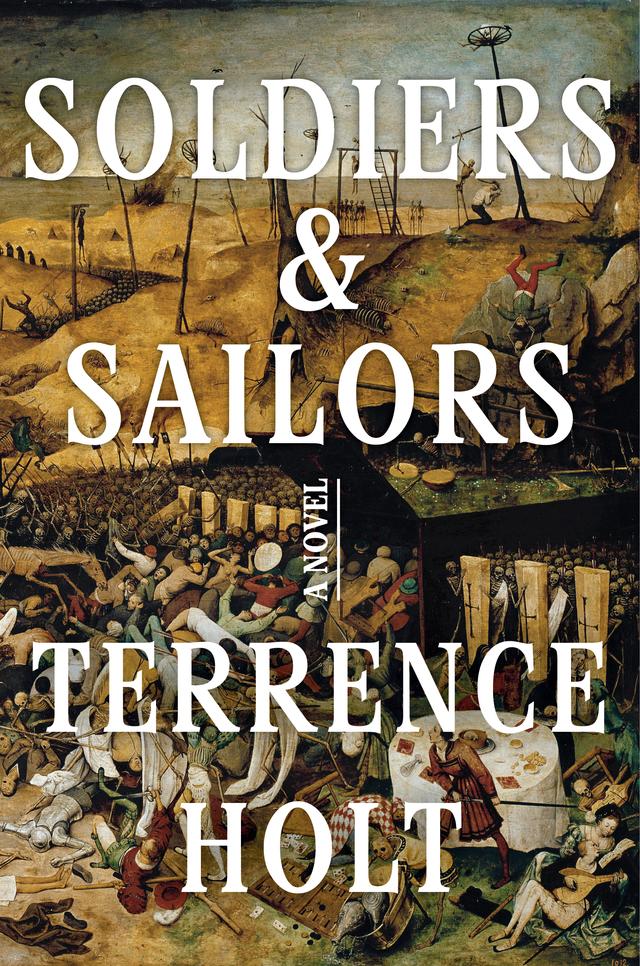 Soldiers & Sailors by Terrence Holt